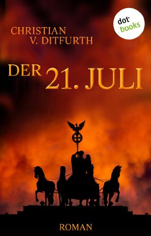 [Alternativhistorisches 02] • Der 21. Juli